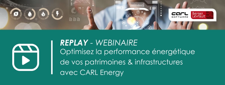 [Replay Webinaire] Optimisez la performance énergétique de vos patrimoines et infrastructures avec CARL Energy !